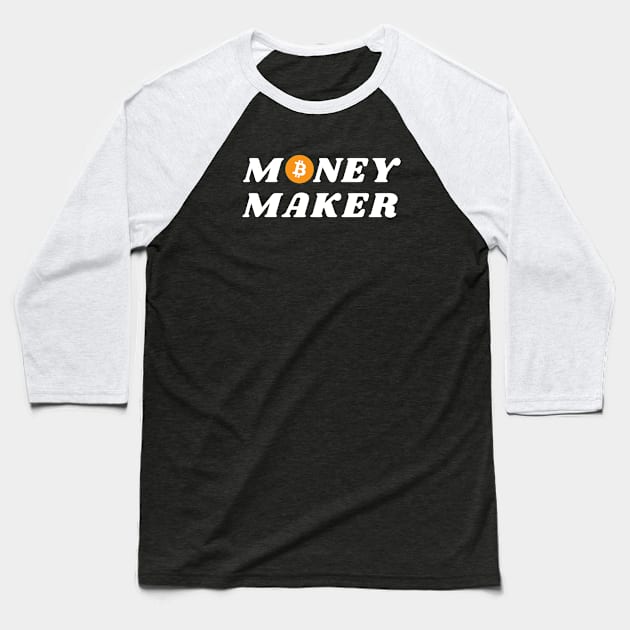 Money Maker Baseball T-Shirt by twentysevendstudio